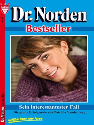 cover image of Sein interessantester Fall – Arztroman